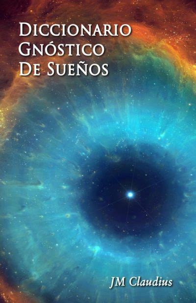 Diccionario Gnóstico de Sueños – Gnosis · Samael Aun Weor.